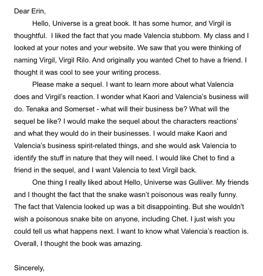  A student wrote this letter to Erin Estrada Kelly after we finished reading  Hello Universe!  